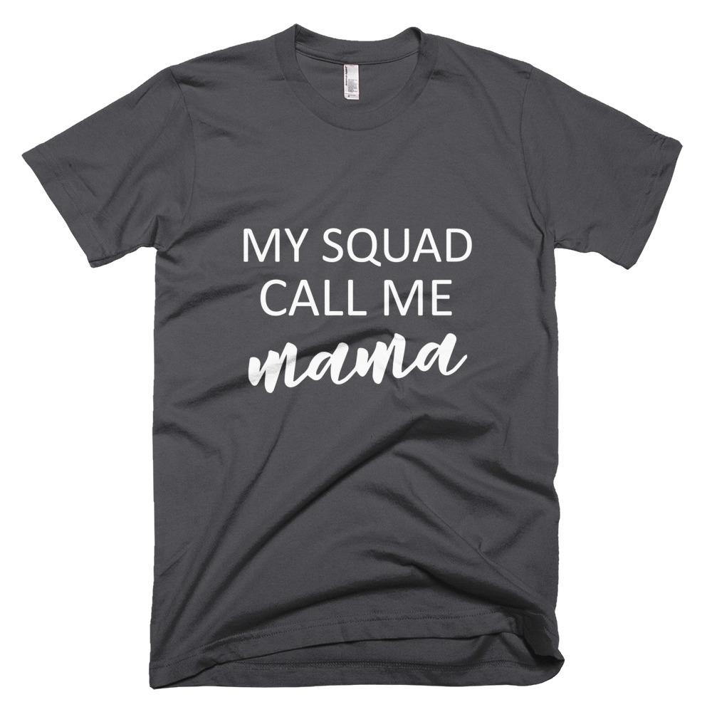 My Squad Calls Me Mama Mother Day T-Shirt