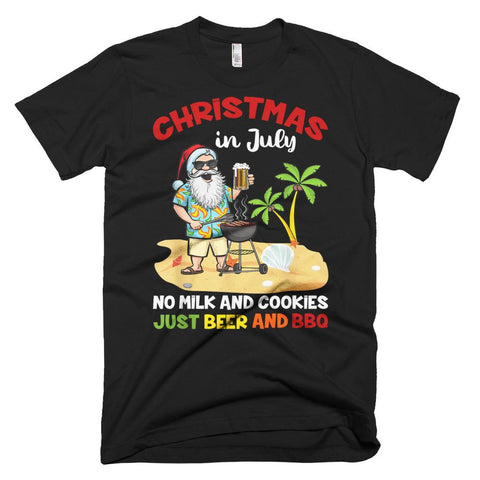 Image of No Milk and Cookie Just Beer BBQ in July Christmas T-Shirt