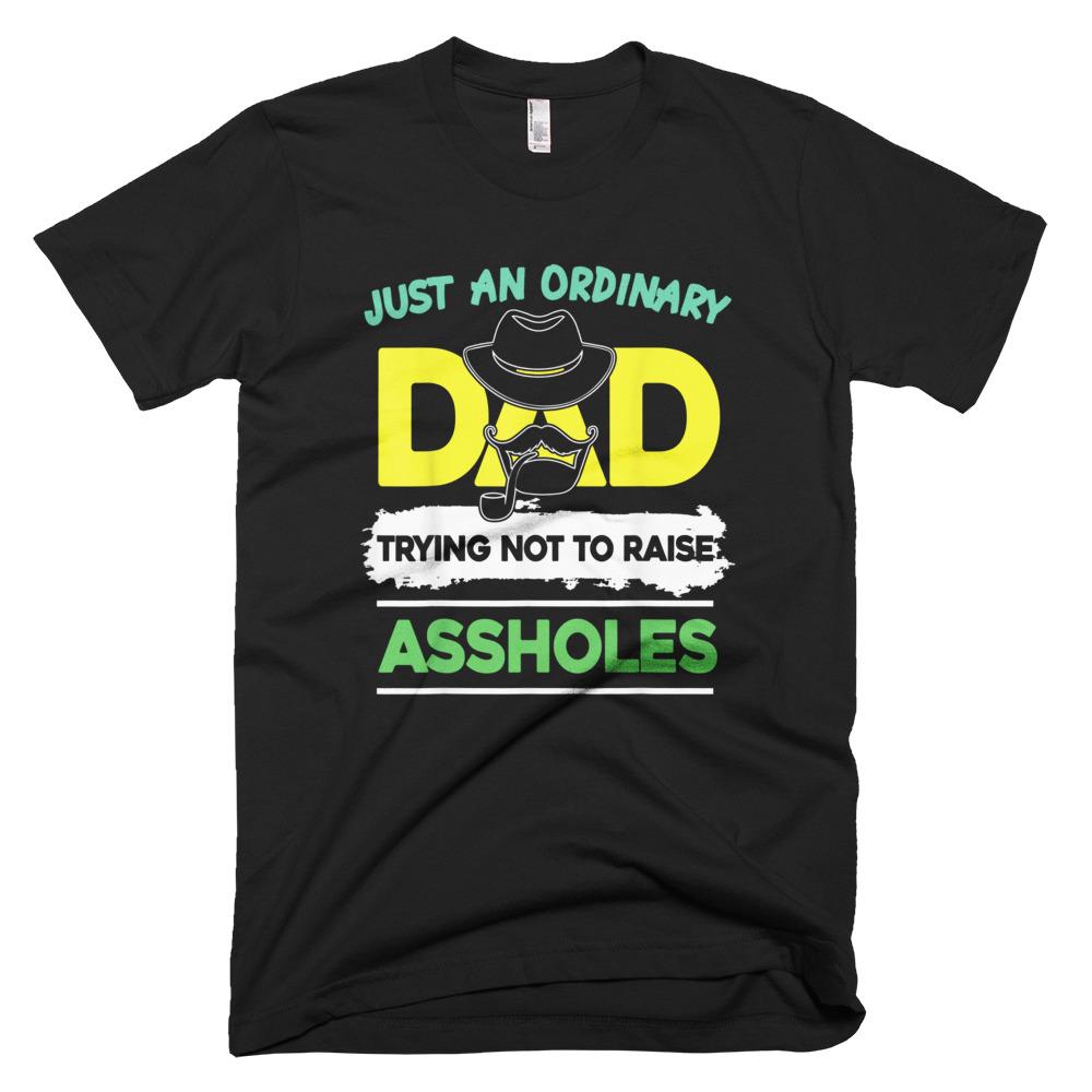 Dad Assholes Father Day T-Shirt