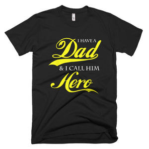 I Have A Hero I Call Him Dad Shirt, Father Day T-Shirt