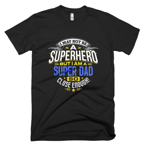 Image of Superhero Super Dad For Men & Father Day T-Shirt