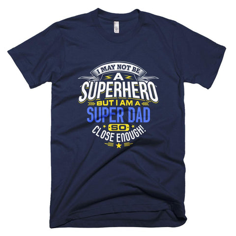 Image of Superhero Super Dad For Men & Father Day T-Shirt