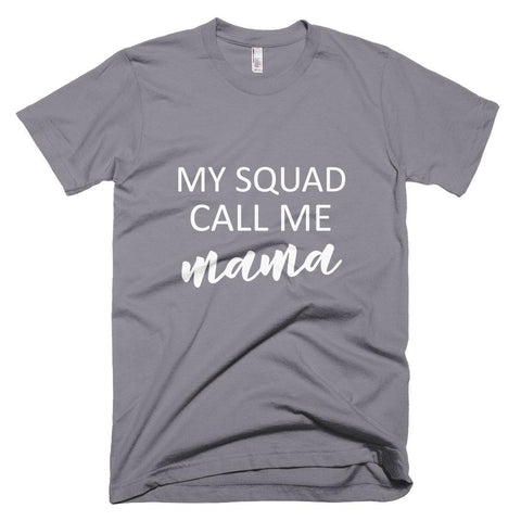 Image of My Squad Calls Me Mama Mother Day T-Shirt