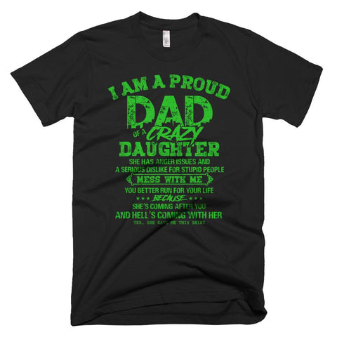 Image of Proud Dad of Crazy Daughter - Father Day T-Shirt