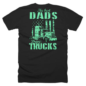 The Best Dads Drive Trucks Father's Day Trucker Father Day T-Shirt