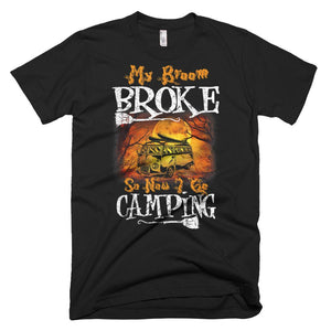 My Broom Broke Camping Funny Halloween T-Shirt