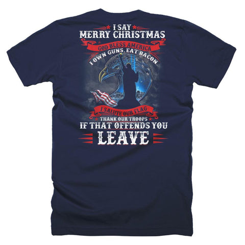 Image of I Say Merry Xmas God Bless America Christmas T-Shirts