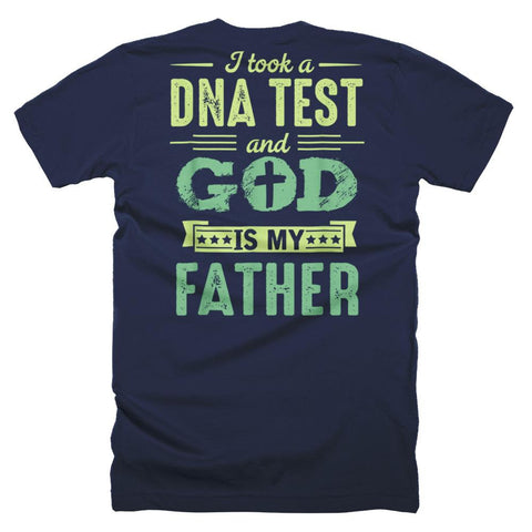 Image of A DNA Test and God is my Father Christian Funny Father Day T-Shirt