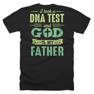 A DNA Test and God is my Father Christian Funny Father Day T-Shirt