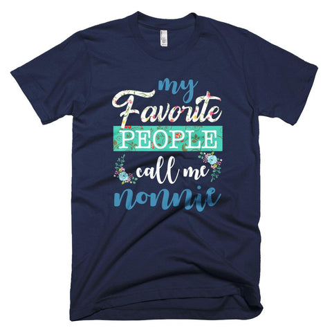 Image of My Favorite People Call Me Nonnie Grandma Mother's Day T-Shirt