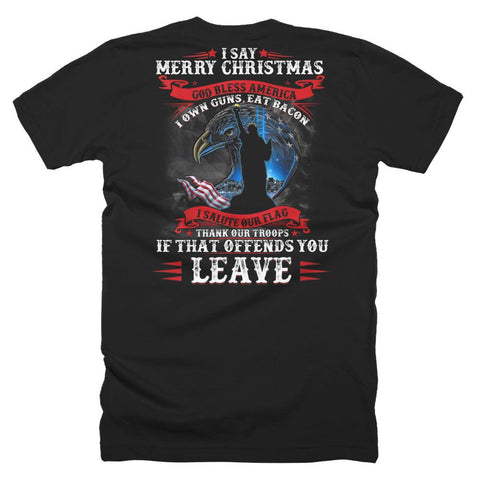 Image of I Say Merry Xmas God Bless America Christmas T-Shirts