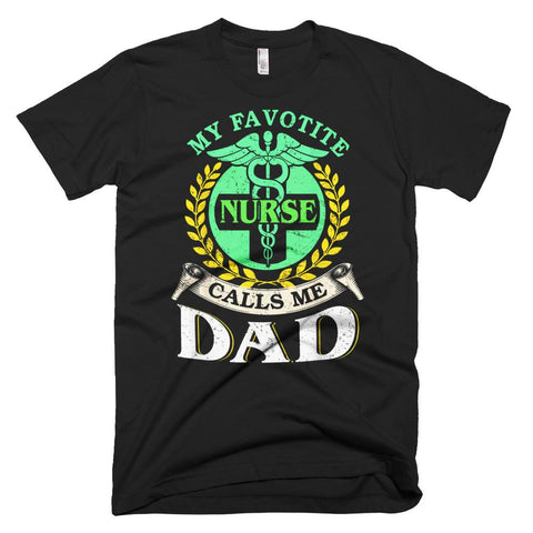 Image of My Favorite Nurse Calls Me Dad Great Father Day T-Shirt