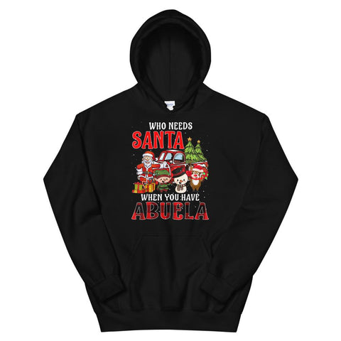 Image of Who Needs Santa When You Have Abuela Tartan Plaid Gift Christmas Hooded Sweatshirt