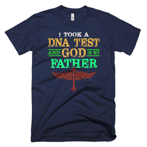 I Took A DNA Test And God Is My Father Funnt Father Day T-Shirt