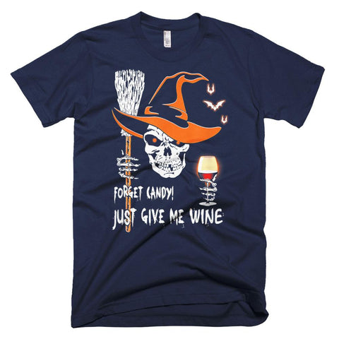 Image of Forget Candy Just Give Me Wine Costume Funny Halloween T-Shirt