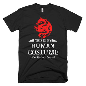 This Is My Human Costume I'm Really a Dragon Halloween T-Shirt