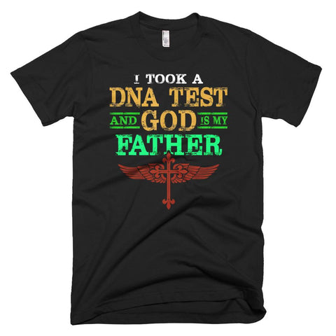 Image of I Took A DNA Test And God Is My Father Funnt Father Day T-Shirt