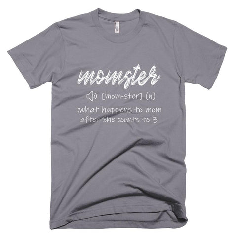 Image of Momster What Happens To Mom After She Counts To 3 Mother Day T-Shirt