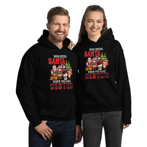 Image of Who Needs Santa When You Have Sister Gift Tartan Plaid Christmas Hooded Sweatshirt