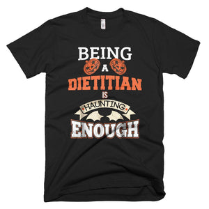 Dietitian Haunting Enough Halloween T-Shirt