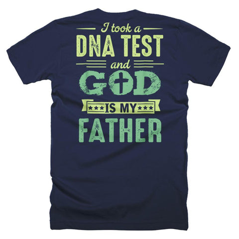 Image of I Took A DNA Test And God Is My Father Funny Father Day T-Shirt