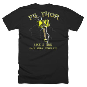 Fa-Thor Thor Fathor Father Day T-Shirt Father's Day