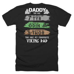 Daddy You Are As Tyr - Odin - Thor Viking Dad Father Day T-Shirt