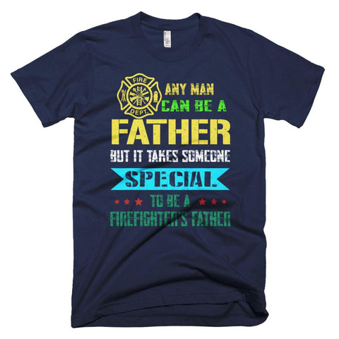 Image of Takes Someone Special To Be A Firefighter's Father Day T-Shirt