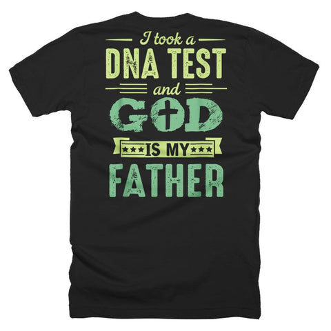 Image of I Took A DNA Test And God Is My Father Funny Father Day T-Shirt