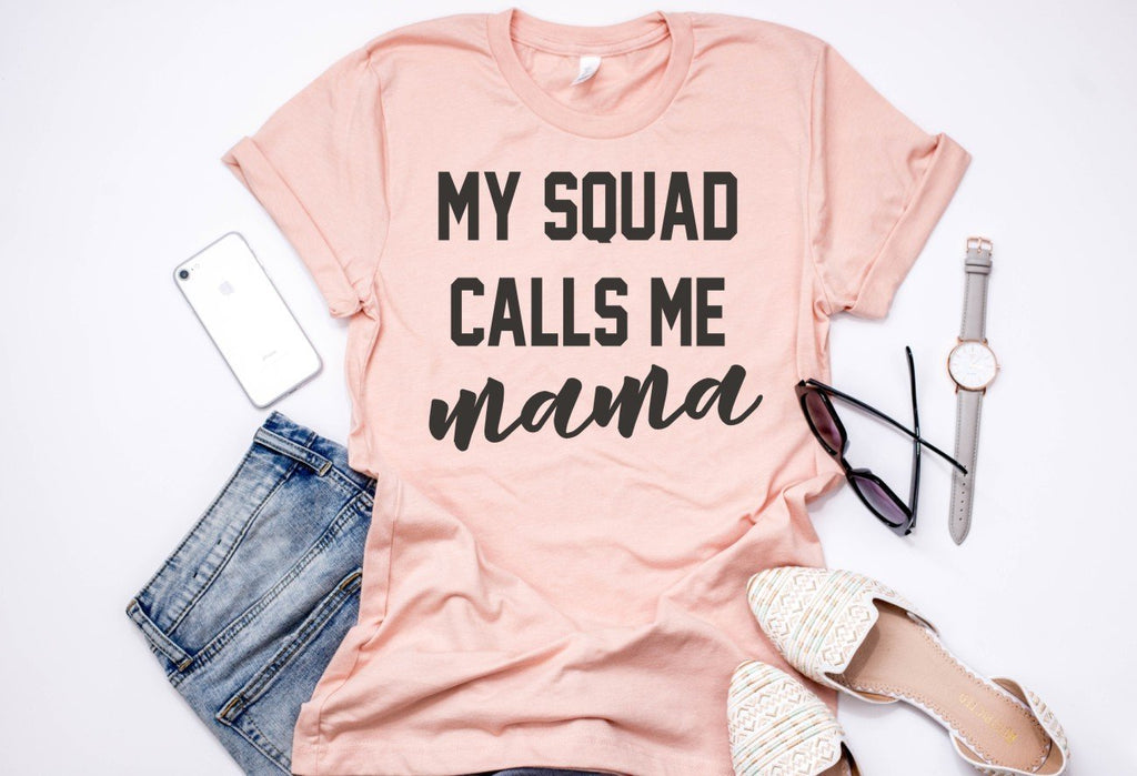 My Squad Calls Me Mama Mother Day T-Shirt